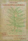 Hacia una farmacopea Caribeña. Edición TRAMIL 7 : Investigación Científica y Uso Popular de Plantas Medicinales en el Caribe 